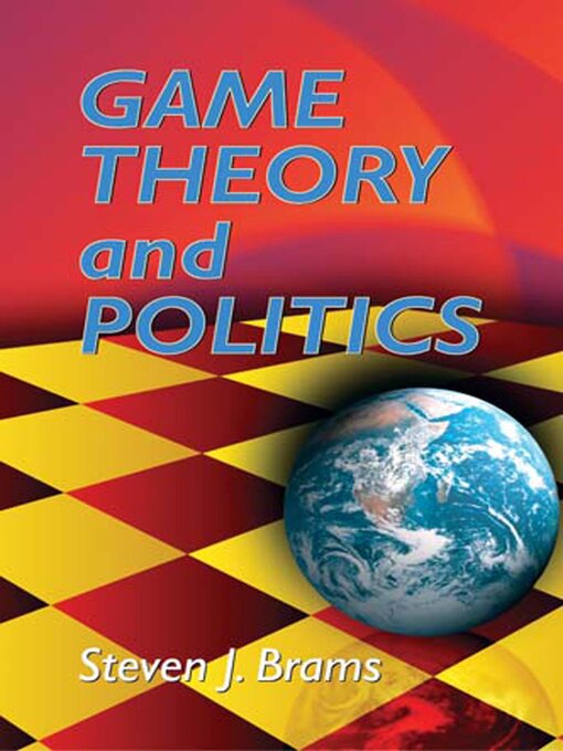 Title details for Game Theory and Politics by Steven J. Brams - Wait list
